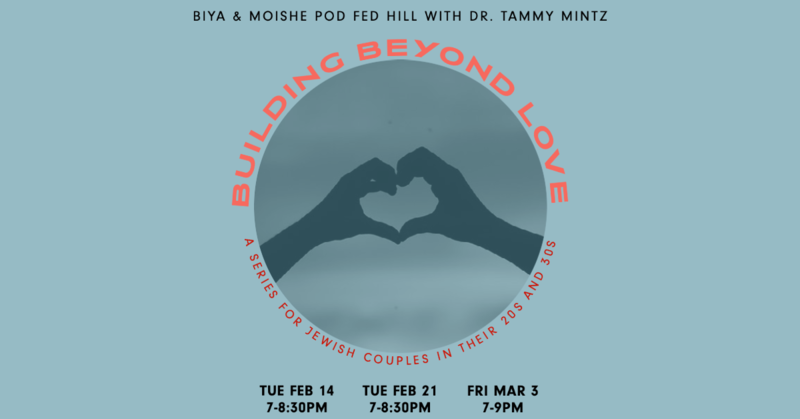 Banner Image for Building Beyond Love - A Series for Jewish Couples in Their 20s & 30s